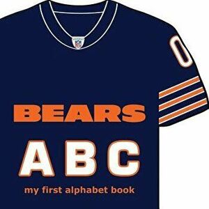 Chicago Bears ABC, Board book - Brad M. Epstein imagine