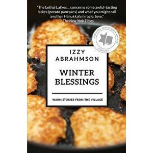 Winter Blessings: Warm Tales from The Village, Paperback - Izzy Abrahmson imagine