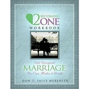 Two Becoming One Workbook, Paperback - Don Meredith imagine