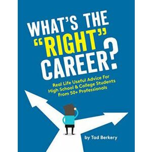 What's the Right Career?, Paperback - Tad Berkery imagine