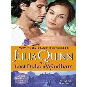 The Lost Duke of Wyndham, Paperback - Julia Quinn imagine