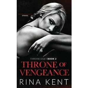 Throne of Vengeance, Paperback - Rina Kent imagine