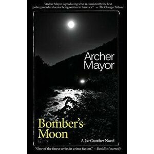 Bomber's Moon, Paperback - Archer Mayor imagine