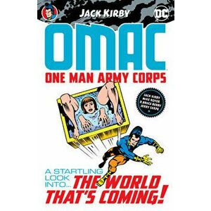 Omac: One Man Army Corps by Jack Kirby, Paperback - Jack Kirby imagine