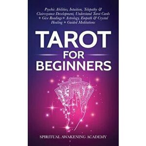 Tarot For Beginners: Psychic Abilities, Intuition, Telepathy & Clairvoyance Development, Understand Tarot Cards Give Readings Astrology - *** imagine