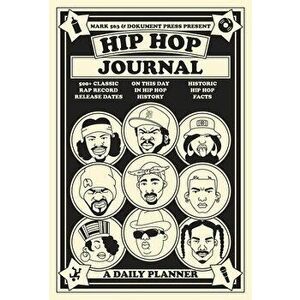 Hip Hop Journal: A Daily Planner, Hardcover - Mark 563 imagine