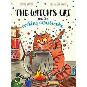 The Witch's Cat and The Cooking Catastrophe, Hardcover - Kirstie Watson imagine