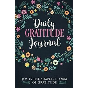 Gratitude Journal To Write In: Practice gratitude and Daily Reflection - 1 Year/ 52 Weeks of Mindful Thankfulness with Gratitude and Motivational quo imagine