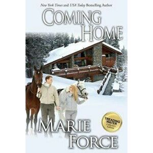 Coming Home (Treading Water Series, Book 4), Hardcover - Marie Force imagine