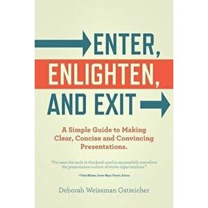 Enter, Enlighten, and Exit, Paperback - Deborah Ostreicher imagine
