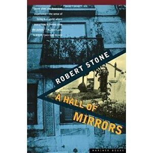 A Hall of Mirrors, Paperback - Robert Stone imagine