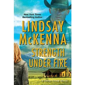 Strength Under Fire, Paperback - Lindsay McKenna imagine
