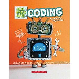 Coding (Real World Math) (Library Edition), Hardcover - Jennifer Szymanski imagine