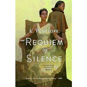 Requiem of Silence: Earthsinger Chronicles, Book 4, Paperback - L. Penelope imagine