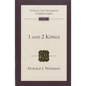 1 & 2 Kings: Tyndale Old Testament Commentary, Paperback - Donald J. Wiseman imagine