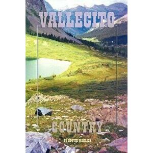 Vallecito Country, Paperback - Dottie Warlick imagine