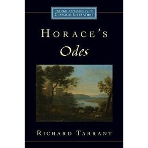 Horace's Odes, Paperback - Richard Tarrant imagine