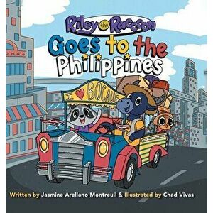 Riley the Raccoon: Goes to the Philippines, Hardcover - Jasmine Arellano Montreuil imagine