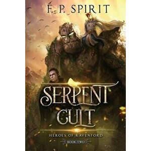The Serpent Cult (Heroes of Ravenford Book 2), Paperback - F. P. Spirit imagine