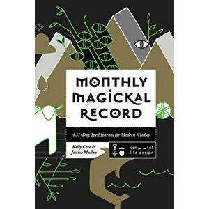 Monthly Magickal Record, Paperback - Kelly Cree imagine