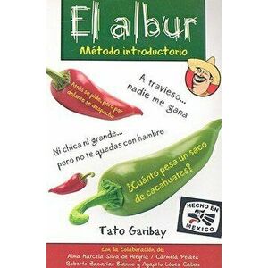El Albur: Metodo Introductorio, Paperback - Tato Garibay imagine