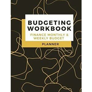 Budgeting Workbook Finance Monthly & Weekly Budget Planner: Simple and Useful Expense Tracker - Bill Organizer Journal - (8, 5 x 11) Large Size - Adil imagine