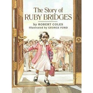 The Story of Ruby Bridges (Library Edition), Hardcover - Robert Coles imagine