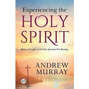 Experiencing the Holy Spirit, Paperback imagine