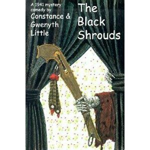 The Black Shrouds, Paperback - Constance Little imagine