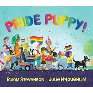 Pride Puppy!, Hardcover - Robin Stevenson imagine