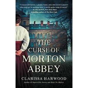The Curse of Morton Abbey, Paperback - Clarissa Harwood imagine