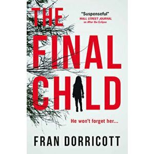 The Final Child, Paperback - Fran Dorricott imagine