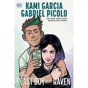 Teen Titans: Beast Boy Loves Raven, Paperback - Kami Garcia imagine