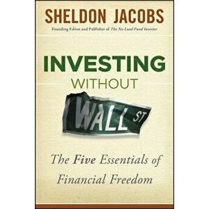 Investing Without Wall Street, Hardcover - Sheldon Jacobs imagine