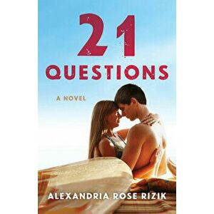 21 Questions, Paperback - Alexandria Rose Rizik imagine