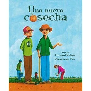 Una Nueva Cosecha (a New Harvest), Hardcover - Cristina Expósito Escalona imagine