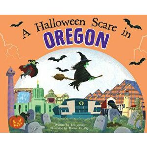 A Halloween Scare in Oregon, Hardcover - Eric James imagine