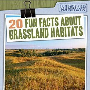 20 Fun Facts about Grassland Habitats, Paperback - Abby Badach Doyle imagine