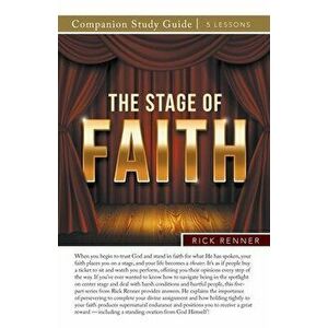 The Stage of Faith Study Guide, Paperback - Rick Renner imagine