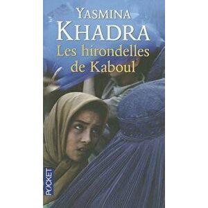 Hirondelles de Kaboul, Paperback - Yasmina Khadra imagine