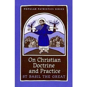 On Christian Doctrine and Practice, Paperback - *** imagine