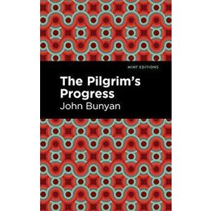 The Pilgrim's Progress, Hardcover - John Bunyan imagine