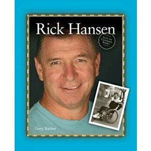 Rick Hansen, Paperback - Terry Barber imagine