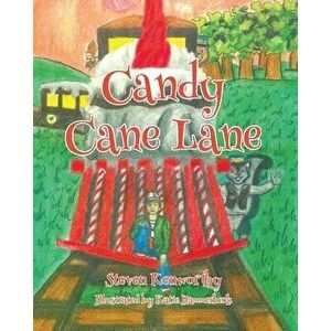Candy Cane Lane, Paperback - Steven Kenworthy imagine