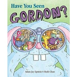 Have You Seen Gordon?, Hardcover - Adam Jay Epstein imagine