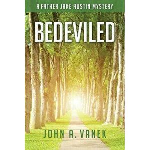 Bedeviled, Paperback - John Vanek imagine