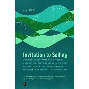 Invitation to Sailing, Paperback - Alan Brown imagine