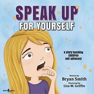 Speak Up for Yourself, Paperback - Bryan Smith imagine