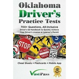 Oklahoma Driver's Practice Tests: 700 Questions, All-Inclusive Driver's Ed Handbook to Quickly achieve your Driver's License or Learner's Permit (Che imagine