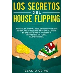 Los secretos del house flipping: ¿Tienes buen ojo para descubrir oportunidades inmobiliarias? Descubre cómo ganar mucho dinero reformando y vendiendo imagine